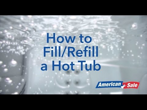 How to Fill or Refill a Hot Tub