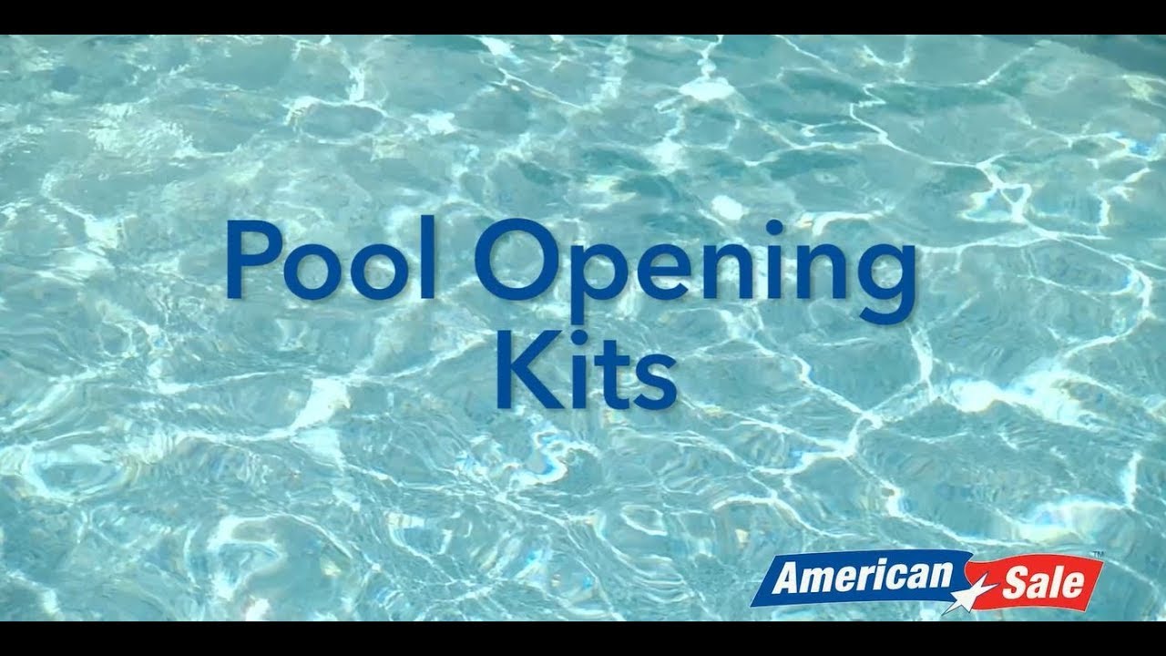 Pool Opening Kits