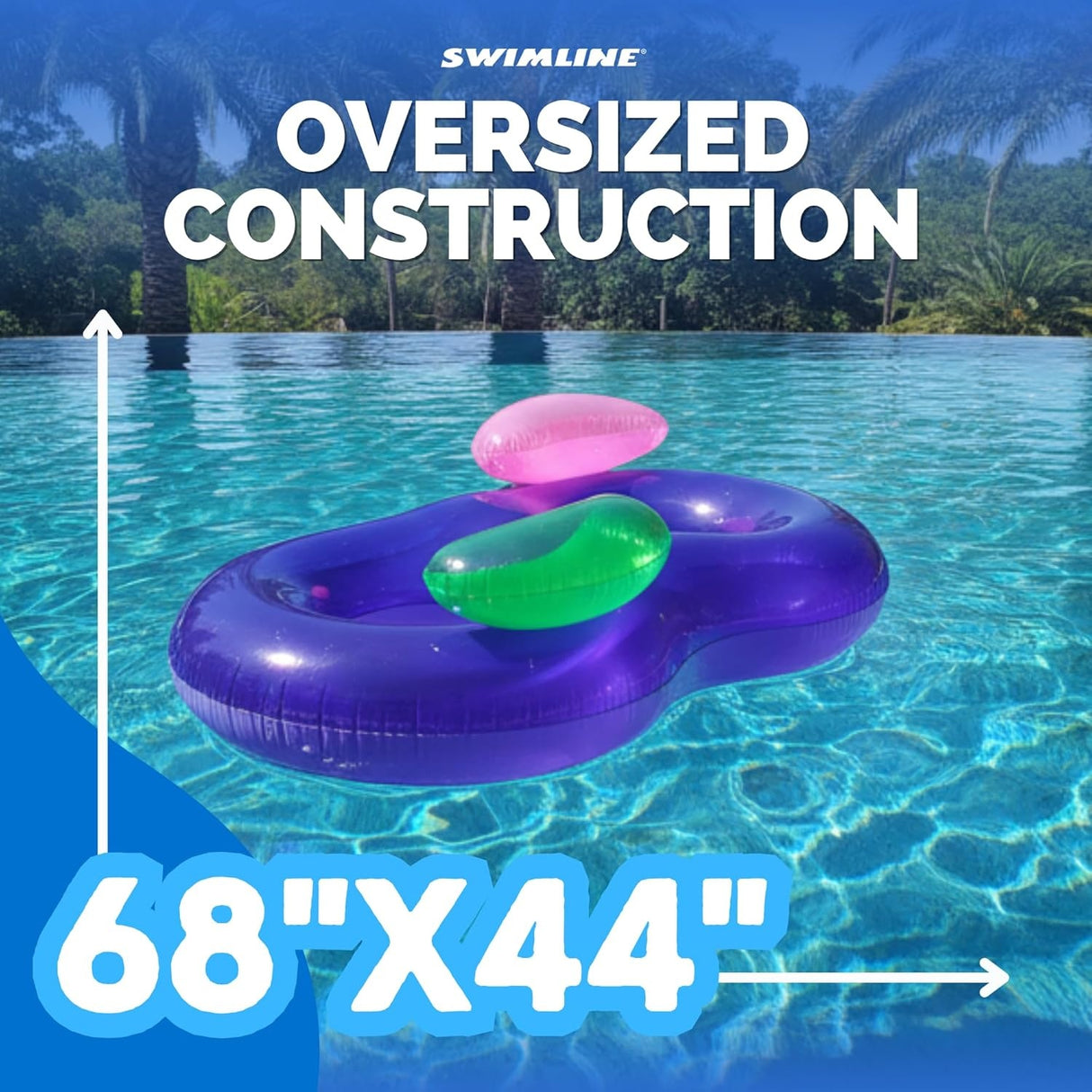 This is a lifestyle image showing the side by side pool lounger floating in a pool. It reads "Swimline. Oversized construction. 68 inches tall and 44 inches wide."