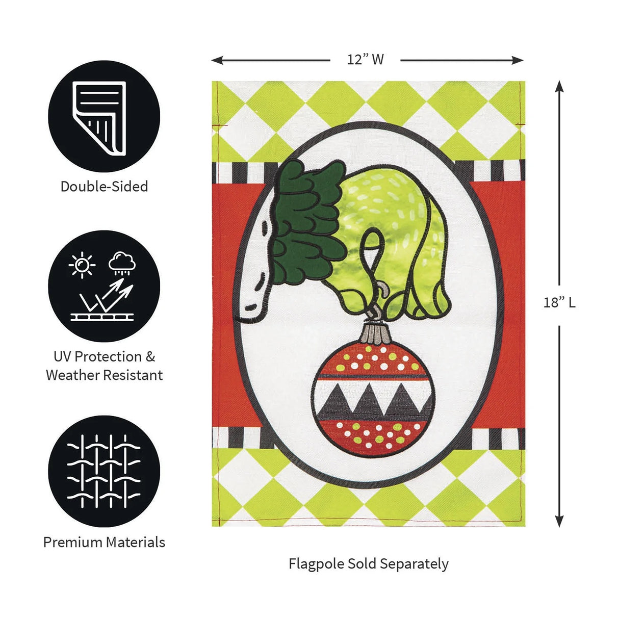 Flag with a cartoon depiction of The Grinch's green hand holding an ornament. There are also lime green diamonds, a black and white stripe and red designs.