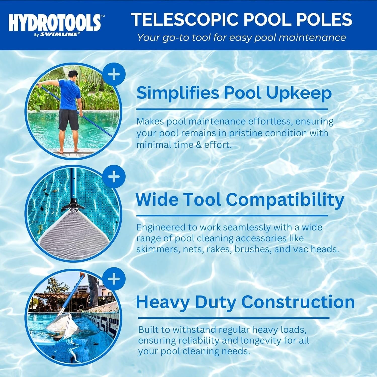 Telescopic pool poles are your go-to tool for easy pool maintenance. Using this pole with a skimmer net simplifies pool upkeep. Makes pool maintenance effortless, ensuring your pool remains in pristine condition with minimal time and effort. It has a wide tool compatibility . Engineered to work seamlessly with a wide range of pool cleaning accessories like skimmers, nets, rakes, brushes and vacuum heads. It was built to withstand regular heavy loads, ensuring reliability and longevity.