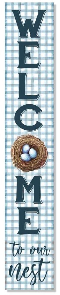A vertical porch board that reads "Welcome to our Nest" on a light blue and white background. The O is a nest with three eggs in it. The text is a dark teal color. "WELCOME" is in skinny block letters and "to our nest" is in cursive