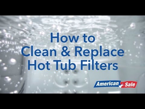 How to Clean & Replace Hot Tub Filters