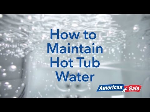 How to Maintain Hot Tub Water