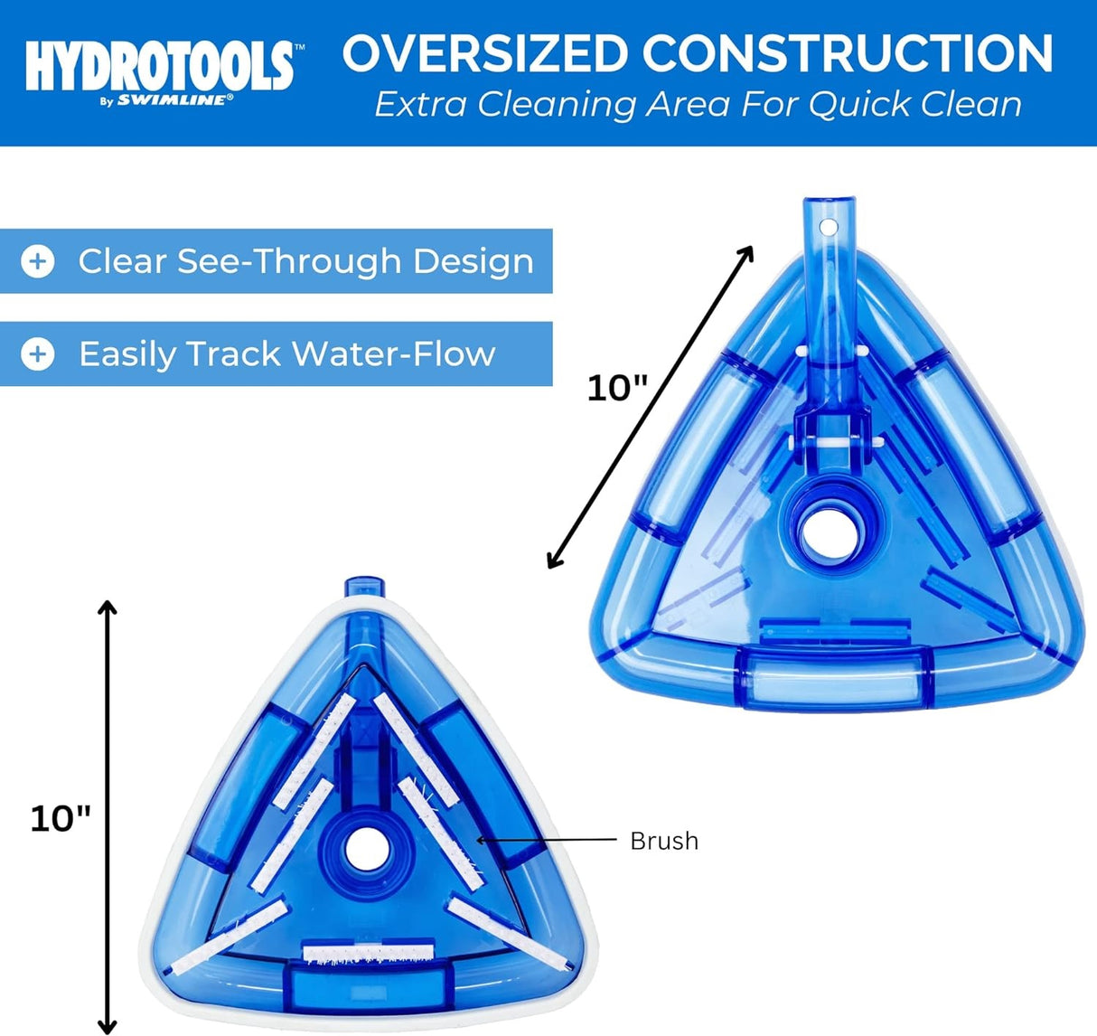 This vacuum has an oversized construction with extra cleaning area for quick clean. It has a clear see-through design and you can easily track water-flow. It measures 10 inches.