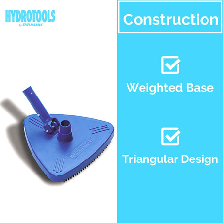 This pool vacuum has a weighted base and a triangular design.