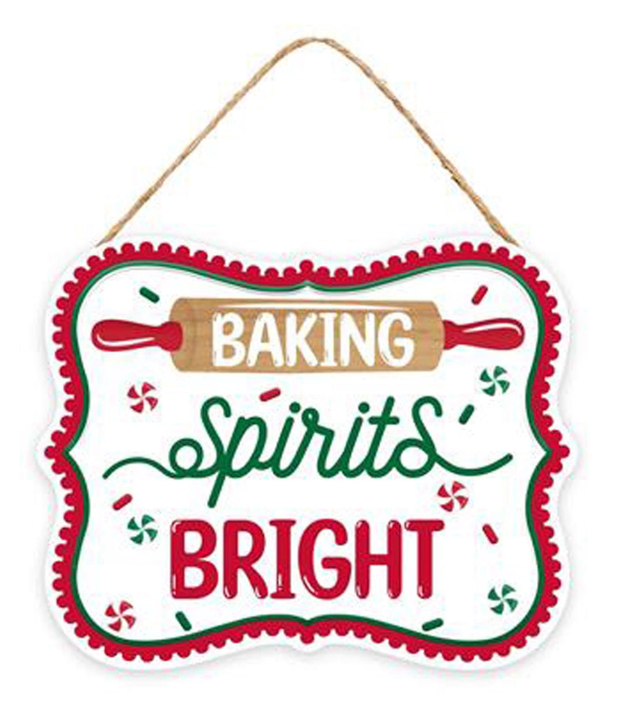 This sign is white and has a red and green border. It reads "BAKING SPIRITS BRIGHT" and has a rolling pin and peppermint candy accents.