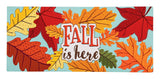 Light blue welcome mat that reads "Fall is here." There are yellow, orange, red and green leaves.