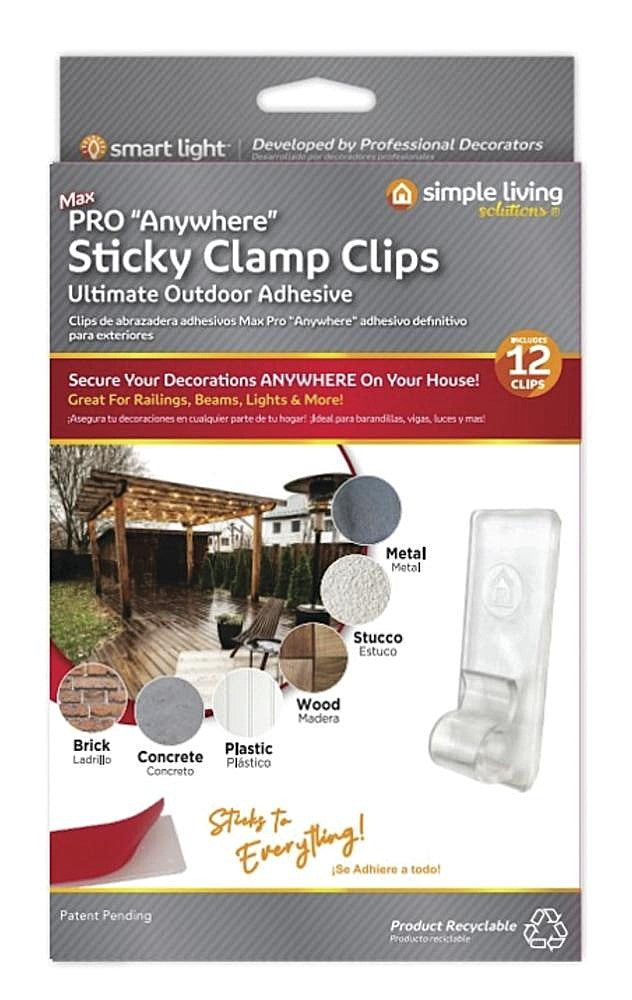 This image shows the packaging that these clips come in. It reads "MAX Pro Anywhere Sticky Clamp Clips Ultimate Outdoor Adhesive. Secure your decorations ANYWHERE on your house! Comes with 12 clips. Great for railings, beams, lights and more! Sticks to metal, stucco, wood, plastic, concrete and brick. Sticks to everything!"