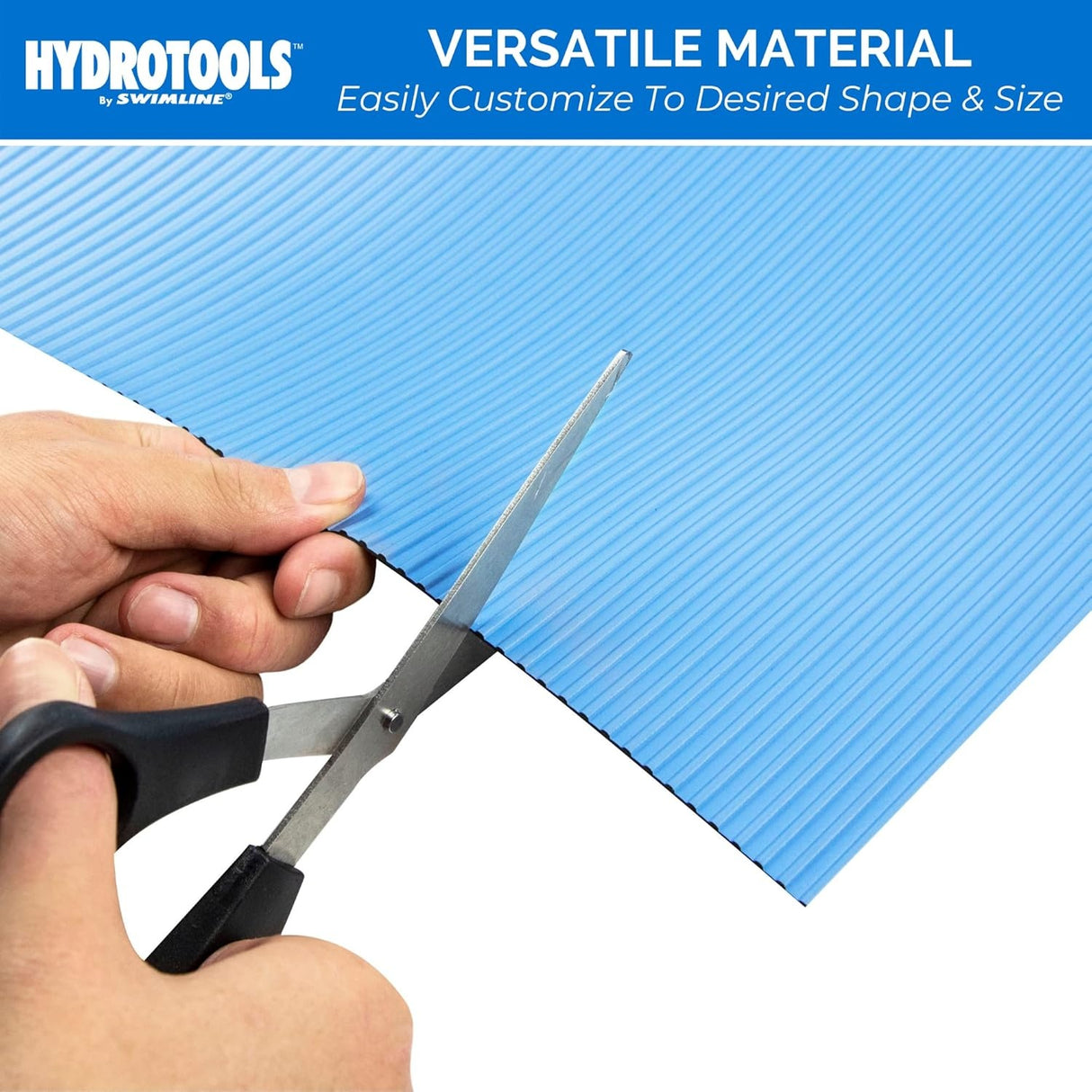 This image shows someone using scissors to cut the mat. It reads "HydroTools by Swimline. Versatile material. Easily customize to desired shape and size."