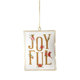 Decorative holiday ornament. This one is white and reads "Joyful" with each letter featuring a small detail like a flower, a poinsettia, holly leaves and berries and a cardinal. 