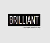 This image shows the Brilliant logo. "A light show by Holiday Bright Lights."